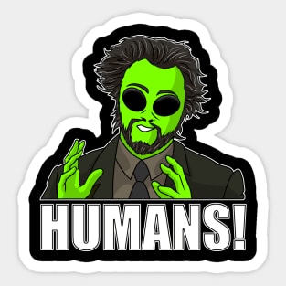 Humans! Sticker